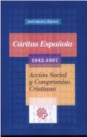 Cover of: Cáritas española, 1942-1997 by José Sánchez Jiménez