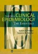 Cover of: Clinical Epidemiology by Robert H Fletcher, Suzanne W Fletcher