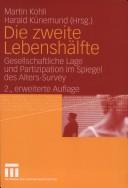 Cover of: Die zweite Lebenshälfte by Martin Kohli, Harald Künemund (Hrsg.).