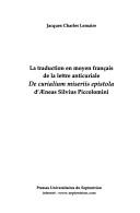 Cover of: La traduction en moyen français de la lettre anticuriale De curialium miseriis epistola d'Aenas Silvius Piccolomini