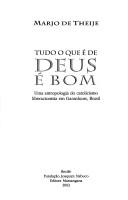 Tudo o que é de Deus é bom by Marjo de Theije