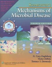 Cover of: Schaechter's Mechanisms of Microbial Disease (Mechanisms of Microbial Disease (Schaechter)) by N. Cary Engleberg, Terry Dermody, Victor DiRita