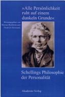 Cover of: "Alle Persönlichkeit ruht auf einem dunkeln Grunde": Schellings Philosophie der Personalität