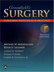 Cover of: The Greenfield's Surgery by Michael W Mulholland, Keith D Lillemoe, Gerard M Doherty, Ronald V Maier, Gilbert R Upchurch