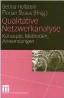 Cover of: Qualitative Netzwerkanalyse: Konzepte, Methoden, Anwendungen