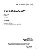 Cover of: Organic photovoltaics VII: 15-17 August, 2006, San Diego, California, USA