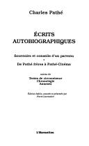 Ecrits autobiographiques by Charles Pathé