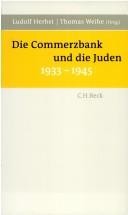 Cover of: Die Commerzbank und die Juden 1933 - 1945