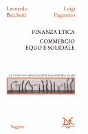 Cover of: Finanza etica: commercio equo e solidale : la rivoluzione silenziosa della responsabilità sociale