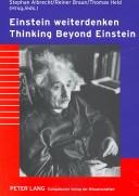 Cover of: Einstein weiterdenken: Verantwortung des Wissenschaftlers und Frieden im 21. Jahrhundert = Thinking beyond Einstein : scientific responsibility and peace in the 21st century