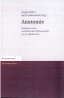 Cover of: Anatomie: Sektionen einer medizinischen Wissenschft im 18. Jahrhundert