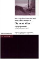 Cover of: Die neue Nähe by Hans-Liudger Dienel, Hans-Peter Meier-Dallach, Carolin Schröder (Hrsg.).