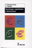 Cover of: Sociología, capitalismo y democracia: génesis e institucionalización de la sociología en Occidente