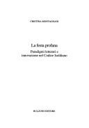 Cover of: La festa profana: paradigmi letterari e innovazione nel Codice isoldiano