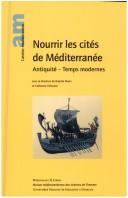 Nourrir les cités de Méditerranée by Brigitte Marin, Catherine Virlouvet