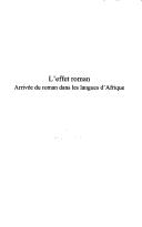 Cover of: L' effet roman: arrivée du roman dans les langues d'Afrique
