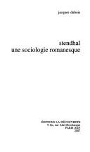 Cover of: Stendhal, une sociologie romanesque