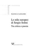 Cover of: Lo stile europeo di Sergio Solmi: tra critica e poesia