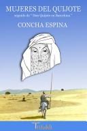 Cover of: Mujeres del Quijote, seguido de "Don Quijote en Barcelona" by Concha Espina