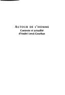 Cover of: Autour de l'homme: contexte et actualité d'André Leroi-Gourhan