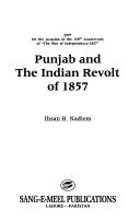 Cover of: Punjab and the Indian Revolt of 1857 by Ihsan H. Nadiem