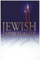 Cover of: Jewish spirituality by Bernard S. Raskas