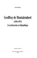 Cover of: Geoffroy de Montalembert, 1898-1993: un aristocrate en république