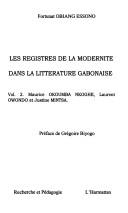 Les registres de la modernité dans la littérature gabonaise by Fortunat Obiang Essono