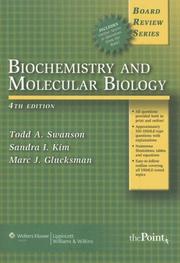 Cover of: BRS Biochemistry and Molecular Biology (Board Review Series) by Todd A. Swanson, Sandra I Kim, Marc J Glucksman