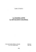 Cover of: La iglesia ante la situación colonial