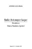 Cover of: Emilio Sotomayor Luque by Antonio Cacua Prada