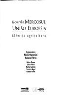 Cover of: Acordo Mercosul-União Européia: além da agricultura