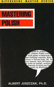 Mastering Polish by Albert Juszczak