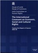 Cover of: The International Covenant on economic, social and cultural rights: twenty-first report of session 2003-04.