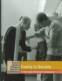 Cover of: Family in society: essential primary sources