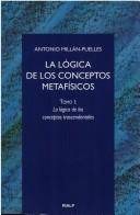 Cover of: La lógica de los conceptos metafísicos by Antonio Millán-Puelles