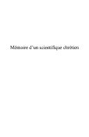 Cover of: Mémoire d'un scientifique chrétien