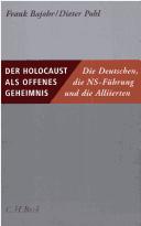 Cover of: Der Holocaust als offenes Geheimnis by Frank Bajohr