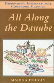Cover of: All Along the Danube (Hippocrene International Cookbook Classics) by Marina Polvay