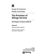 Cover of: The provision of allergy services: sixth report of session 2003-04.