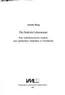 Cover of: Stadt als Lebensraum: eine kulturhistorische Analyse zum sp atantiken Stadtleben in Norditalien