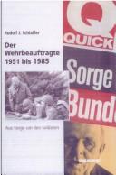 Cover of: Der Wehrbeauftragte 1951 bis 1985 by Rudolf Schlaffer