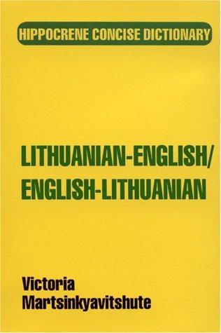 Lithuanian-English/English-Lithuanian (Hippocrene Concise Dictionary) by Victoria Martsinkyavitshute