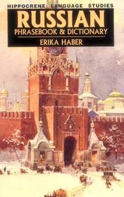 Russian Phrasebook and Dictionary (Hippocrene Language Studies) by Erika Haber