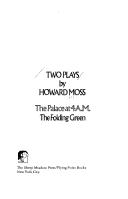 Cover of: Two Plays: The Palace at 4 A.M., the Folding Green