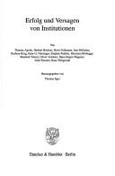 Cover of: Erfolg und Versagen von Institutionen by von Thomas Apolte ... [et al.] ; herausgegeben von Thomas Eger.