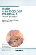 Cover of: Invito alla sociologia relazionale by a cura di Pierpaolo Donati e Paolo Terenzi.