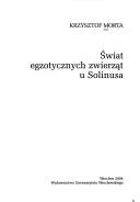 Świat egzotycznych zwierząt u Solinusa by Krzysztof Morta