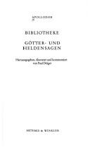 Cover of: Bibliotheke, Götter- und Heldensagen by Apollodorus.