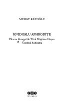 Cover of: Knidoslu Aphrodite by Akurgal, Ekrem.